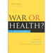 War or Health: A Reader