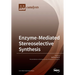 Enzyme-Mediated Stereoselective Synthesis