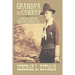 Grandpa the Cowboy: A Young Man's Journey through the American West
