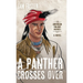 A Panther Crosses Over