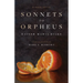 Sonnets to Orpheus: A New Translation (Bilingual Edition)