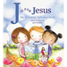 J Is for Jesus: My Christian Alphabet Book