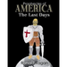 Prophecies of America The Last Days