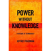 Power Without Knowledge: A Critique of Technocracy