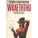 Wraeththu: The Enchantments of Flesh and Spirit, the Bewitchments of Love and Hate, the Fulfilments of Fate and Desire