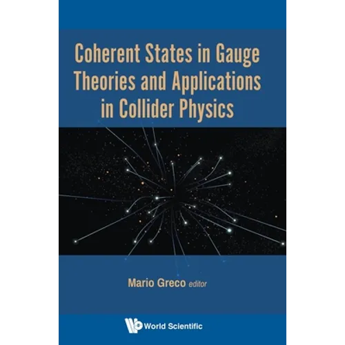 Coherent States in Gauge Theories and Appln in Collider Phy