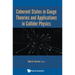 Coherent States in Gauge Theories and Appln in Collider Phy