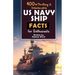 400+ Riveting & Unbelievable US Navy Ship Facts for Enthusiasts: Explore Maritime Legends, Naval Maneuvers, Cutting-Edge Technology & Much More! (The