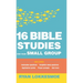 16 Bible Studies for Your Small Group
