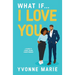 What If...I Love You