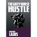 The Grey Horse Hustle: A British Horseracing Story
