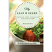 My Lean and Green Veggie and Salad Collection: 50 Healthy Ideas for your Meals