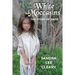 White Moccasins: The Story of Katie