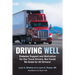 Driving Well: Diabetes Support and Motivation for Our Truck Drivers, But Could Be Great for All Drivers!