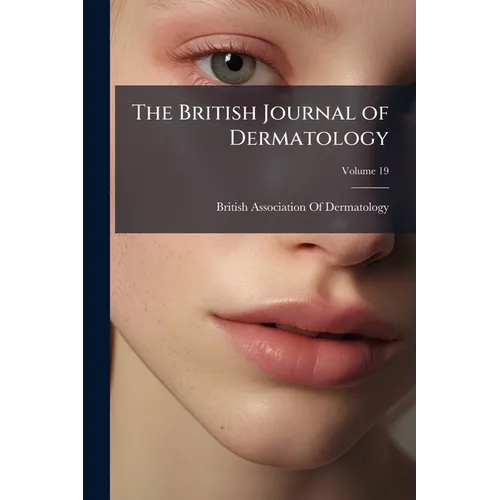 The British Journal of Dermatology; Volume 19