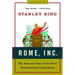 Rome, Inc.: The Rise and Fall of the First Multinational Corporation