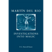 Martin del Rio: Investigations Into Magic