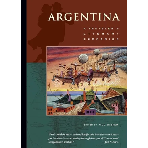 Argentina: A Traveler's Literary Companion
