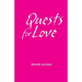 Quests for Love