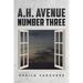 A.H. Avenue Number Three