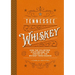 Tennessee Whiskey: How the Volunteer State Became the Center of the Whiskey Renaissance