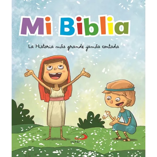 Mi Biblia. La Historia Mas Grande Jamas Contada