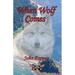 When Wolf Comes