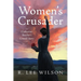 Women's Crusader: Catharine Beecher's Untold Story