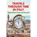 Travels Through Time in Italy: Eight Cities Past and Present