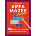 The Original Area Mazes, Volume Two: 100 More Addictive Puzzles to Solve with Simple Math - And Clever Logic!