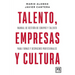 Talento, Empresas Y Cultura
