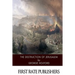 The Destruction of Jerusalem: An Absolute and Irresistible Proof of the Divine Origin of Christianity