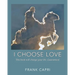 I Choose Love