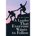 A Leader That Everyone Wants to Follow