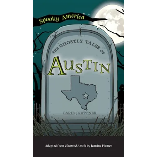 Ghostly Tales of Austin