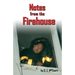 Notes from the Firehouse: Seventeen Firefighting Stories from a Retired Firefighter