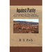Against Parity: A Response To The "Parity" View Of The Church Eldership