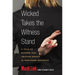 Wicked Takes the Witness Stand: A Tale of Murder and Twisted Deceit in Northern Michigan