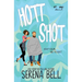 Hott Shot: A Steamy Rush Creek Romantic Comedy