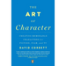 The Art of Character: Creating Memorable Characters for Fiction, Film, and TV