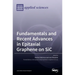 Fundamentals and Recent Advances in Epitaxial Graphene on SiC