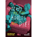 Someday All the Adults Will Die!: The Birth of Texas Punk