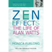 Zen Effects: The Life of Alan Watts