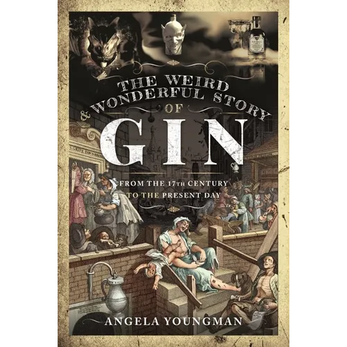 The Weird and Wonderful Story of Gin: From the 17th Century to the Present Day
