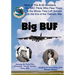 Big BUF: Tales of the B-52 Bombers, The SAC Pilots Who Flew Them & the Wives They Left Behind in the Era of the Vietnam War