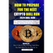 How to Prepare for the Next Crypto Bull Run (2024 Bull Run): Beginners guide to the best coins to buy and how to maximize your profit