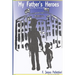 My Father's Heroes