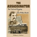 The Assassinator: The Trial and Hanging of John Wilkes Booth