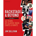 Backstage & Beyond Volume 1: 45 Years of Classic Rock Chats & Rants