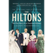 The Hiltons: The True Story of an American Dynasty